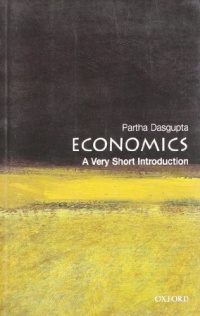 Economics: A Very Short Introduction Economics: A Very Short Introduction