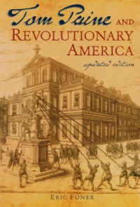 Tom Paine and Revolutionary America Tom Paine and Revolutionary America
