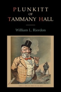 Plunkitt of Tammany Hall Plunkitt of Tammany Hall