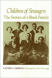 Children Of Strangers: The Stories of a Black Family Children Of Strangers: The Stories of a Black Family