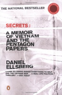 Secrets: A Memoir of Vietnam and the Pentagon Papers Secrets: A Memoir of Vietnam and the Pentagon Papers