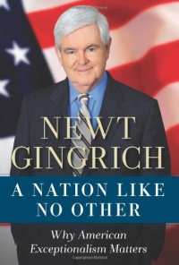 A Nation Like No Other: Why American Exceptionalism Matters A Nation Like No Other: Why American Exceptionalism Matters