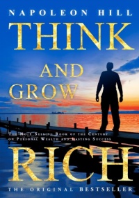 Think and Grow Rich Think and Grow Rich