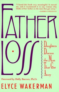 Father Loss: Daughters Discuss the Man That Got Away Father Loss: Daughters Discuss the Man That Got Away