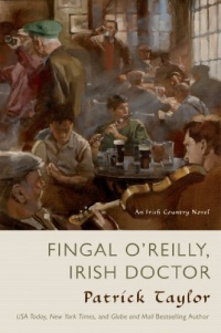 Fingal O'Reilly, Irish Doctor: An Irish Country Novel Fingal O'Reilly, Irish Doctor: An Irish Country Novel