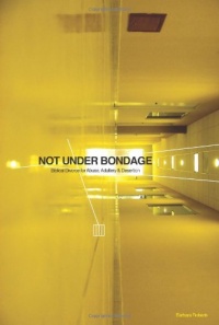 Not Under Bondage: Biblical Divorce for Abuse, Adultery and Desertion Not Under Bondage: Biblical Divorce for Abuse, Adultery and Desertion