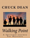 Walking Point: A Spiritual Journey For Warriors