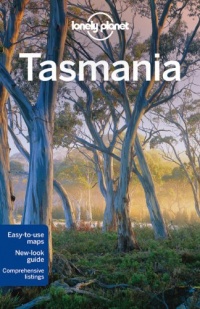 Lonely Planet Tasmania (Regional Travel Guide) Lonely Planet Tasmania (Regional Travel Guide)