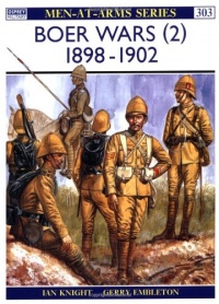 The Boer Wars (2): 1898-1902 (Men-at-Arms Series #303) (v. 2) The Boer Wars (2): 1898-1902 (Men-at-Arms Series #303) (v. 2)
