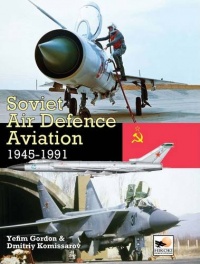 Soviet Air Defence Aviation 1945-1991 Soviet Air Defence Aviation 1945-1991