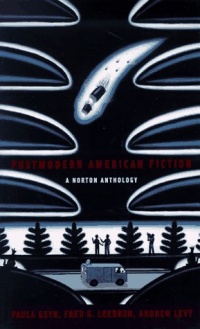 Postmodern American Fiction: A Norton Anthology Postmodern American Fiction: A Norton Anthology