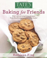 Tate's Bake Shop: Baking For Friends Tate's Bake Shop: Baking For Friends