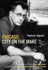Chicago: City on the Make: Sixtieth Anniversary Edition Chicago: City on the Make: Sixtieth Anniversary Edition