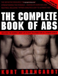 The Complete Book of Abs: Revised and Expanded Edition The Complete Book of Abs: Revised and Expanded Edition