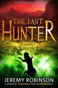 The Last Hunter - Lament (Book 4 of the Antarktos Saga) The Last Hunter - Lament (Book 4 of the Antarktos Saga)