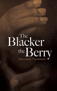The Blacker the Berry (Dover Books on Literature & Drama) The Blacker the Berry (Dover Books on Literature & Drama)