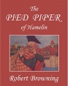 The Pied Piper of Hamelin, Illustrated by Hope Dunlap (Yesterday's Classics)