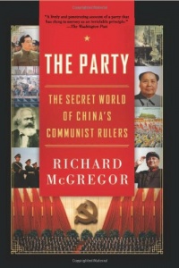 The Party: The Secret World of China's Communist Rulers The Party: The Secret World of China's Communist Rulers