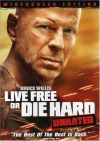 Live Free or Die Hard (Unrated Edition) Live Free or Die Hard (Unrated Edition)
