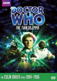 Doctor Who: The Twin Dilemma (Story 137) Doctor Who: The Twin Dilemma (Story 137)