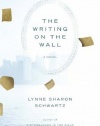 The Writing on the Wall: A Novel