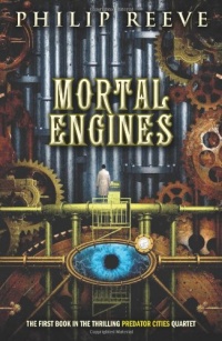 Predator Cities #1: Mortal Engines Predator Cities #1: Mortal Engines