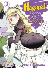 Haganai: I Don't Have Many Friends, Vol. 3 Haganai: I Don't Have Many Friends, Vol. 3