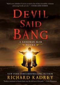 Devil Said Bang: A Sandman Slim Novel Devil Said Bang: A Sandman Slim Novel