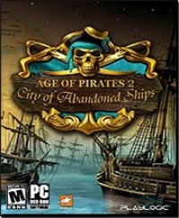 Age of Pirates 2: City of Abandoned Ships Age of Pirates 2: City of Abandoned Ships