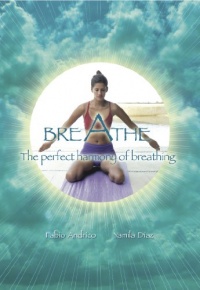 breAthe: The Perfect Harmony of Breathing breAthe: The Perfect Harmony of Breathing