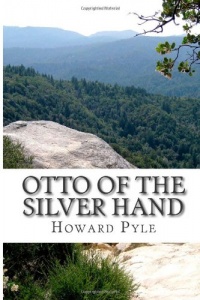 Otto of the Silver Hand Otto of the Silver Hand