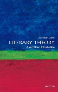 Literary Theory: A Very Short Introduction Literary Theory: A Very Short Introduction