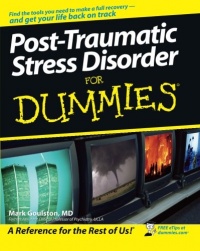 Post-Traumatic Stress Disorder For Dummies Post-Traumatic Stress Disorder For Dummies