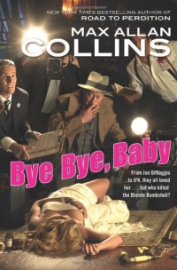 Bye Bye, Baby (The Memoirs of Nathan Heller) Bye Bye, Baby (The Memoirs of Nathan Heller)