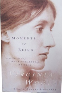 Moments of Being Moments of Being