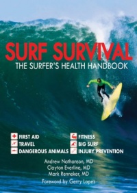 Surf Survival: The Surfer's Health Handbook Surf Survival: The Surfer's Health Handbook