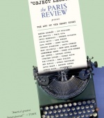 Object Lessons: The Paris Review Presents the Art of the Short Story