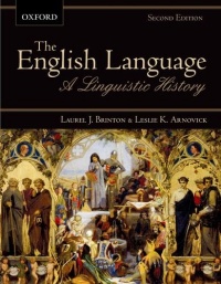 The English Language: A Linguistic History The English Language: A Linguistic History