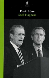 Stuff Happens: A Play Stuff Happens: A Play