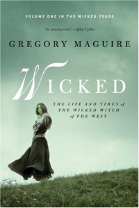 Wicked: The Life and Times of the Wicked Witch of the West (Wicked Years) Wicked: The Life and Times of the Wicked Witch of the West (Wicked Years)