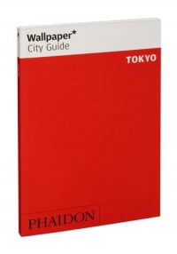 Wallpaper* City Guide Tokyo 2013 (Wallpaper City Guides) Wallpaper* City Guide Tokyo 2013 (Wallpaper City Guides)