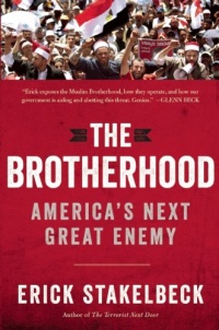 The Brotherhood: America's Next Great Enemy The Brotherhood: America's Next Great Enemy