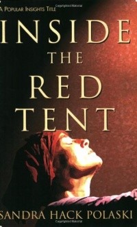 Inside the Red Tent (POPULAR INSIGHTS SERIES) Inside the Red Tent (POPULAR INSIGHTS SERIES)
