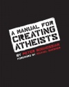 A Manual for Creating Atheists