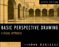 Basic Perspective Drawing: A Visual Approach Basic Perspective Drawing: A Visual Approach