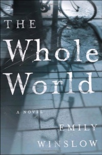 The Whole World: A Novel The Whole World: A Novel