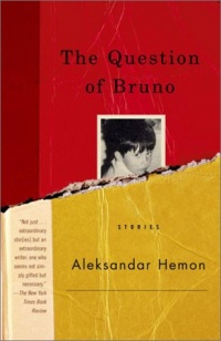The Question of Bruno: Stories The Question of Bruno: Stories