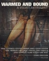 Warmed and Bound: A Velvet Anthology