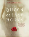 The Queen of Last Hopes: The Story of Margaret of Anjou