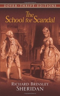 The School for Scandal (Dover Thrift Editions) The School for Scandal (Dover Thrift Editions)